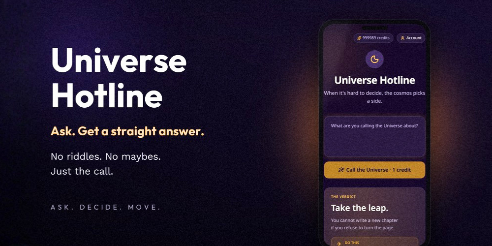 The Universe Caller, ask and get a straight answer